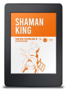 Médiathèque n°5 : Shaman King - ebook