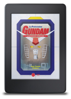 Le phénomène Gundam. Le colosse de l'animation - ebook