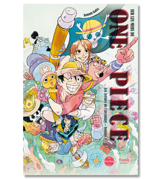 Sur les mers de One Piece. Les trésors de l'aventure : Volume 1 - First Print