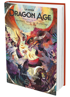 La Saga Dragon Age. Le diamant brut de BioWare - First Print