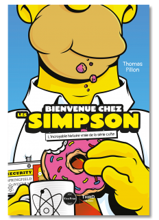 Bienvenue chez les Simpson. L’incroyable histoire vraie de la série culte - First Print